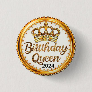 Birthday Queen Gold Crown Party 2024 Girls Bday 3 Cm Round Badge