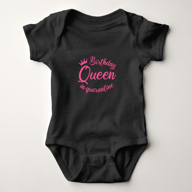 Birthday Queen in Quarantine Baby Bodysuit (Front)