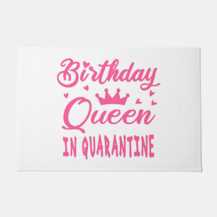 Birthday Queen in Quarantine Doormat