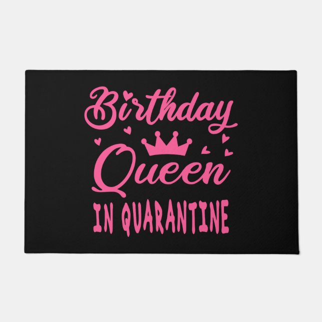 Birthday Queen in Quarantine Doormat (Front)