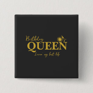 Birthday Queen Livin' my best life 15 Cm Square Badge