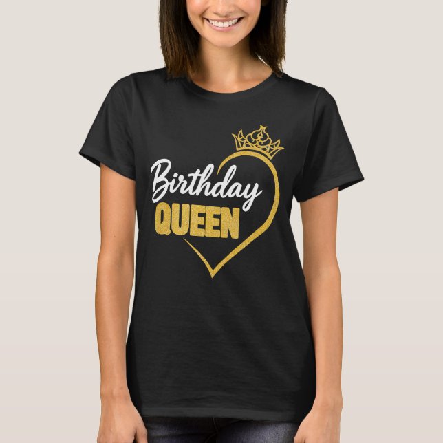 Birthday Queen Shirt For Women Her (Front)