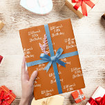 Birthday retro orange name wrapping paper<br><div class="desc">Trendy party wrapping paper. A burnt orange coloured background,  white text.
Personalise and add a name and age.</div>