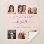 Birthday rose gold blush friends photo sherpa blanket<br><div class="desc">A gift from friends for a woman's 21st birthday, celebrating her life with a collage of 6 of your high quality photos of her, her friends, family, interest or pets. Personalise and add her name, age 21 and your names. Dark rose gold coloured letters. Girly and trendy rose gold, blush...</div>