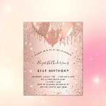 Birthday rose gold glitter dust balloons budget flyer<br><div class="desc">Please note that this invitation is on flyer paper and very thin. Envelopes are not included. For thicker invitations (same design) please visit our store. For an elegant 21st (or any age) birthday. A rose gold faux metallic looking background. Decorated with rose gold, pink faux glitter drips, paint dripping look...</div>