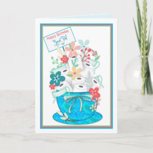 Birthday, Secret Pal, Covid19,Toliet Paper.Flowers Card
