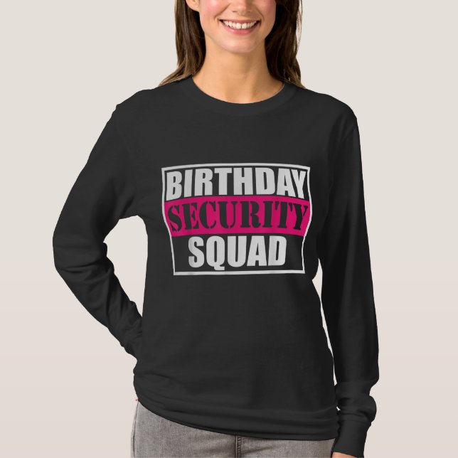 Birthday Security Squad B-day Party Family team T-Shirt (Front)