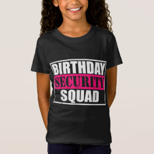 Birthday Security Squad B-day Party Family team T-Shirt