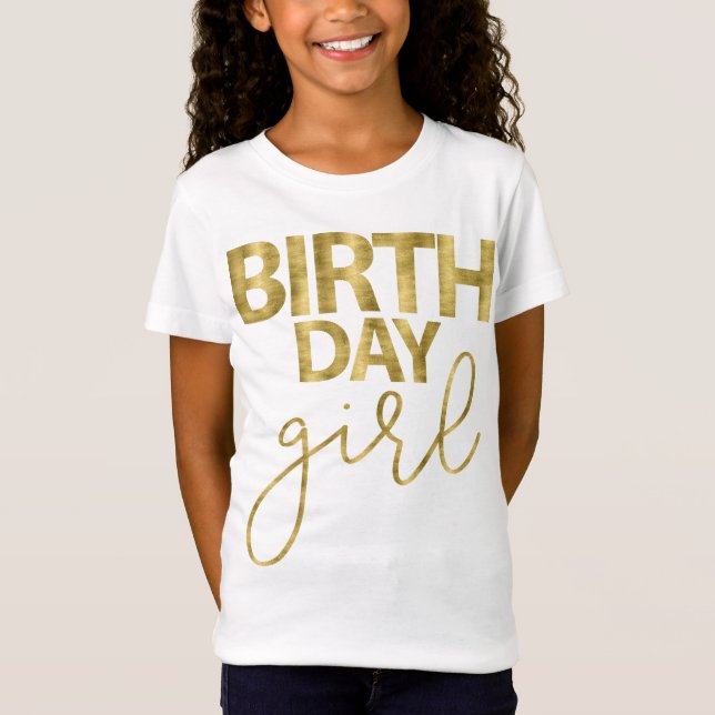 Birthday Shirts For Girl Gold Foil Effect (Front)