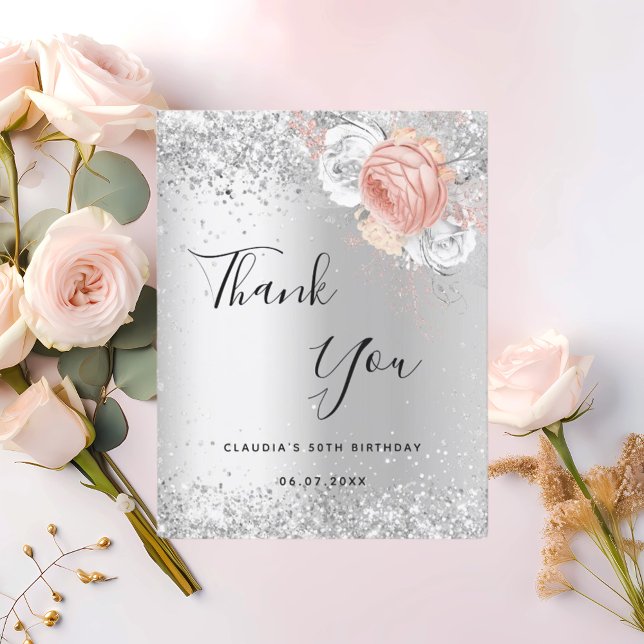 Birthday silver rose gold flowers thank you card (Creator Uploaded)