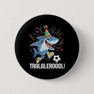 Birthday Soccer Meme Goal Scorer Mode Activated 6 Cm Round Badge