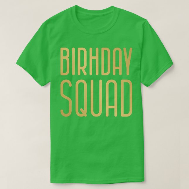 Birthday Squad 2 T-Shirt (Design Front)