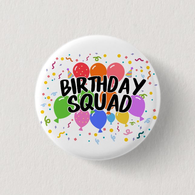 Birthday Squad 3 Cm Round Badge (Front)