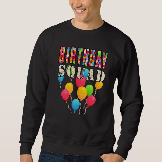 Birthday Squad Balloons Sweatshirt (Front)