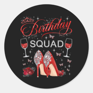 Birthday Squad Butterflies High Heels Diva Squad Classic Round Sticker
