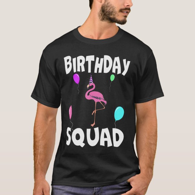 Birthday Squad Cute Flamingo Bday Team Men Women K T-Shirt (Front)