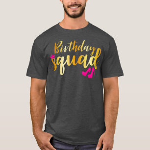 Birthday Squad Gold Party Funny Gift Pink Shoe T-Shirt