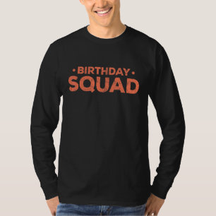 Birthday Squad Group Party Outfit For Men Women Fr T-Shirt
