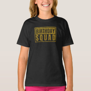 Birthday Squad T-Shirt