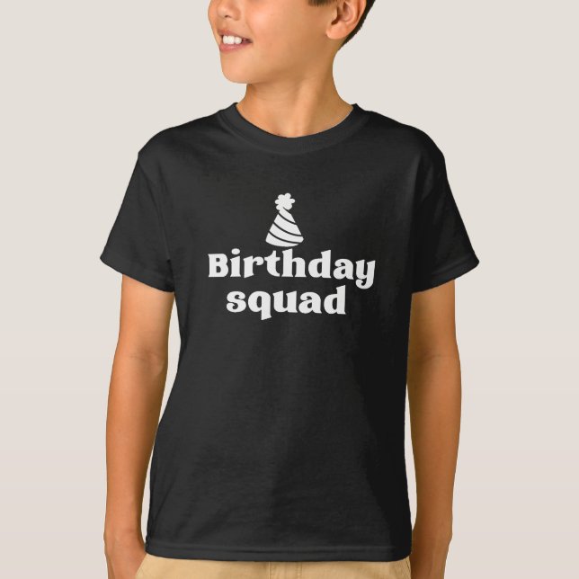 Birthday Squad T-Shirt (Front)