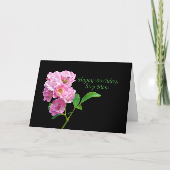 Birthday, Step Mum, Pink Garden Roses on Black Card (Front)