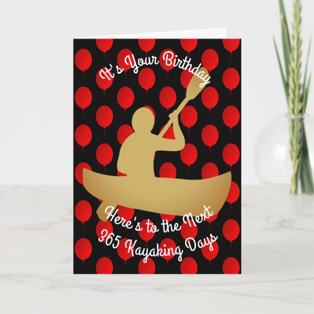 Birthday To The Next 365 Kayaking Days Card (Front)