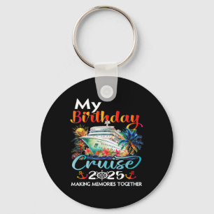 Birthday Trip Cruise 2025 Family Birthday Party Un Key Ring