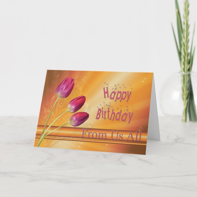 Birthday tulips from us all card (Front)