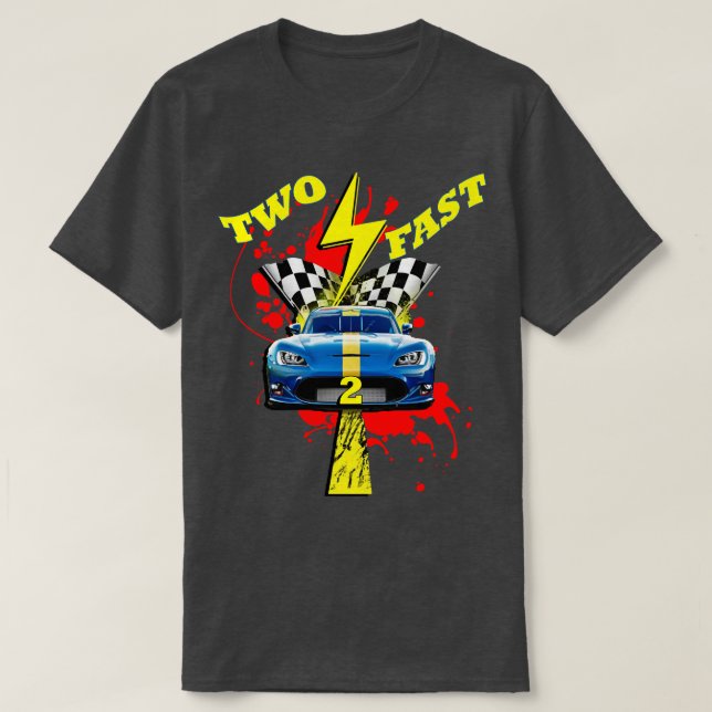 Birthday Two Fast 2 Year Old Racing T-Shirt (Design Front)