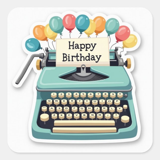 Birthday Typewriter Square Sticker (Front)