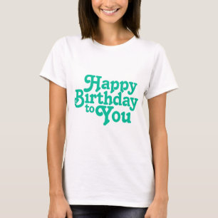 Birthday Typography Sayings T-Shirt