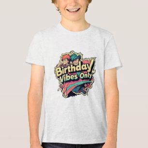 Birthday Vibes Only Anime Style boys Tri-Blend Shirt