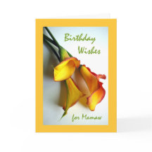 Birthday Wishes for a Mamaw, Mango Calla Lilies