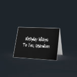 Birthday Wishes for grandson, white on black. Card<br><div class="desc">A black background featuring white lettering,  with skulls,  on this birthday greeting for a grandson. Plain and Simple greeting cards.</div>