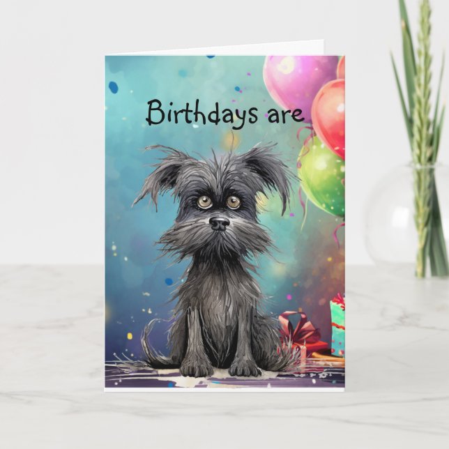 Birthdays are Not For You That's Okay Card (Front)