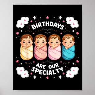 Birthdays Are Our Specialty Funny Labor And Delive Poster