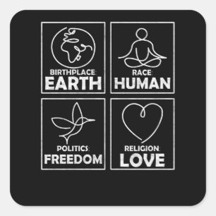 Birthplace Earth Race Human Cohesion Love Square Sticker