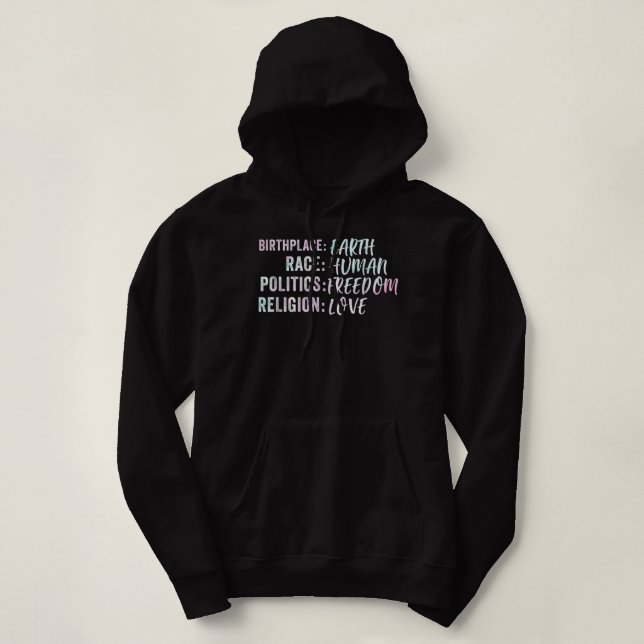 Birthplace Earth Race Human Politics Freedom Relig Hoodie (Design Front)