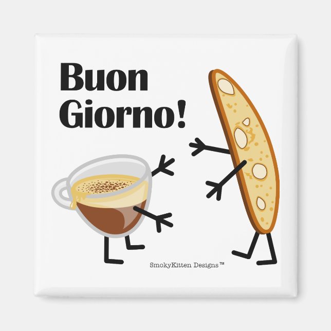 Biscotti & Coffee - Buon Giorno! Magnet (Front)
