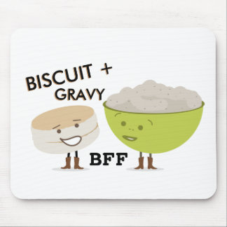 Biscuit + Gravy BFF Funny  Mousepad