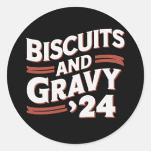 Biscuits Gravy 2024 Presidential Election Food Classic Round Sticker