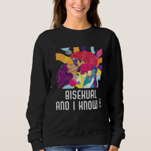 Bisexual And I Know It Rainbow Pride Bisexuality L Sweatshirt