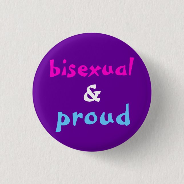 Bisexual and Proud 3 Cm Round Badge (Front)