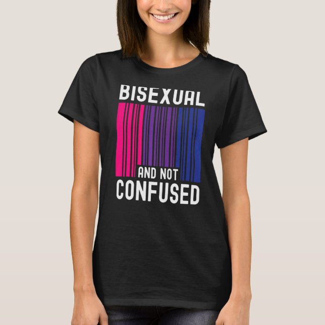 Bisexual Bi Pride Flag Bar Code Bisexual And Not C T-Shirt (Front)