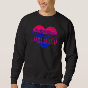 Bisexual Bi Pride Flag Heart Not At All Confused Sweatshirt