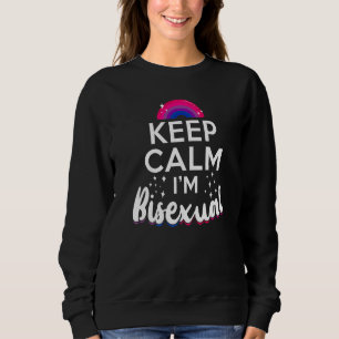 Bisexual Bi Pride Flag Keep Calm I'm Bisexual 1 Sweatshirt