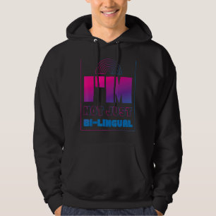 Bisexual Bi Pride Flag Pun I'm Not Just Bi Lingual Hoodie