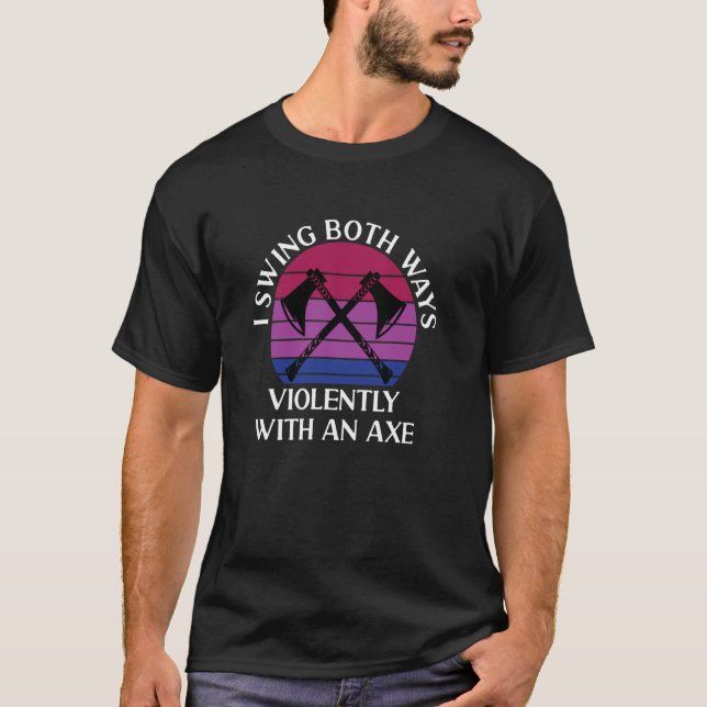 Bisexual I Swing Both Ways Axe Funny Bi Pride Flag T-Shirt (Front)