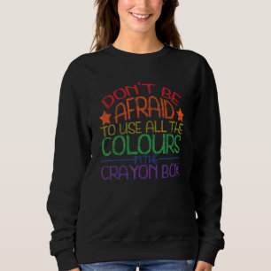 Bisexual Pride Lgbt Dont Be Afraid Queer Nonbinary Sweatshirt
