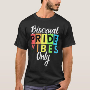 Bisexual Pride Vibes Only Lgbtqia Bi Men Women Boy T-Shirt